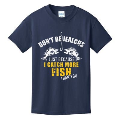 Fishing DonT Be Jealous Just Because I Catch More Fish You Kids T-Shirt