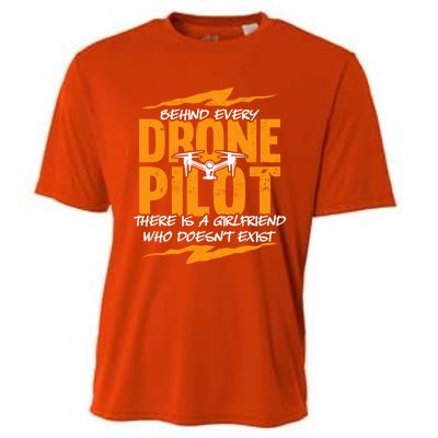 Funny Drone Behind Every Drone Pilot There Is No Friend Gift Cooling Performance Crew T-Shirt