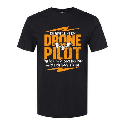 Funny Drone Behind Every Drone Pilot There Is No Friend Gift Softstyle CVC T-Shirt