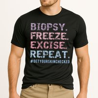 Funny Dermatologist Biopsy Freeze Excise Repeat Dermatology Cooling Performance Crew T-Shirt