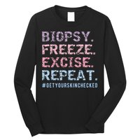 Funny Dermatologist Biopsy Freeze Excise Repeat Dermatology Long Sleeve Shirt