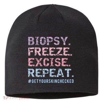 Funny Dermatologist Biopsy Freeze Excise Repeat Dermatology Sustainable Beanie