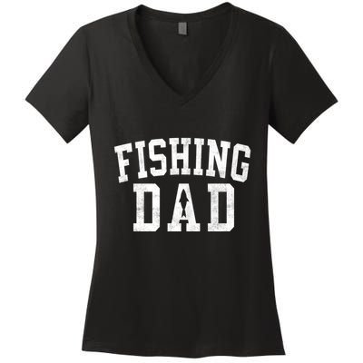 Fishing Dad Classic Bold Font FatherS Day Daddy Women's V-Neck T-Shirt
