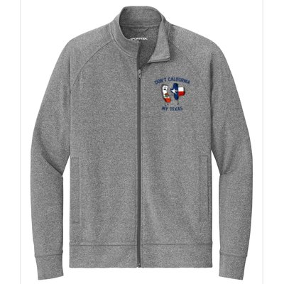 Funny Don't California My Texas Stretch Full-Zip Cadet Jacket