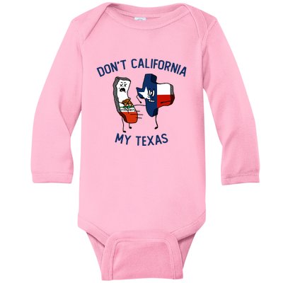 Funny Don't California My Texas Baby Long Sleeve Bodysuit