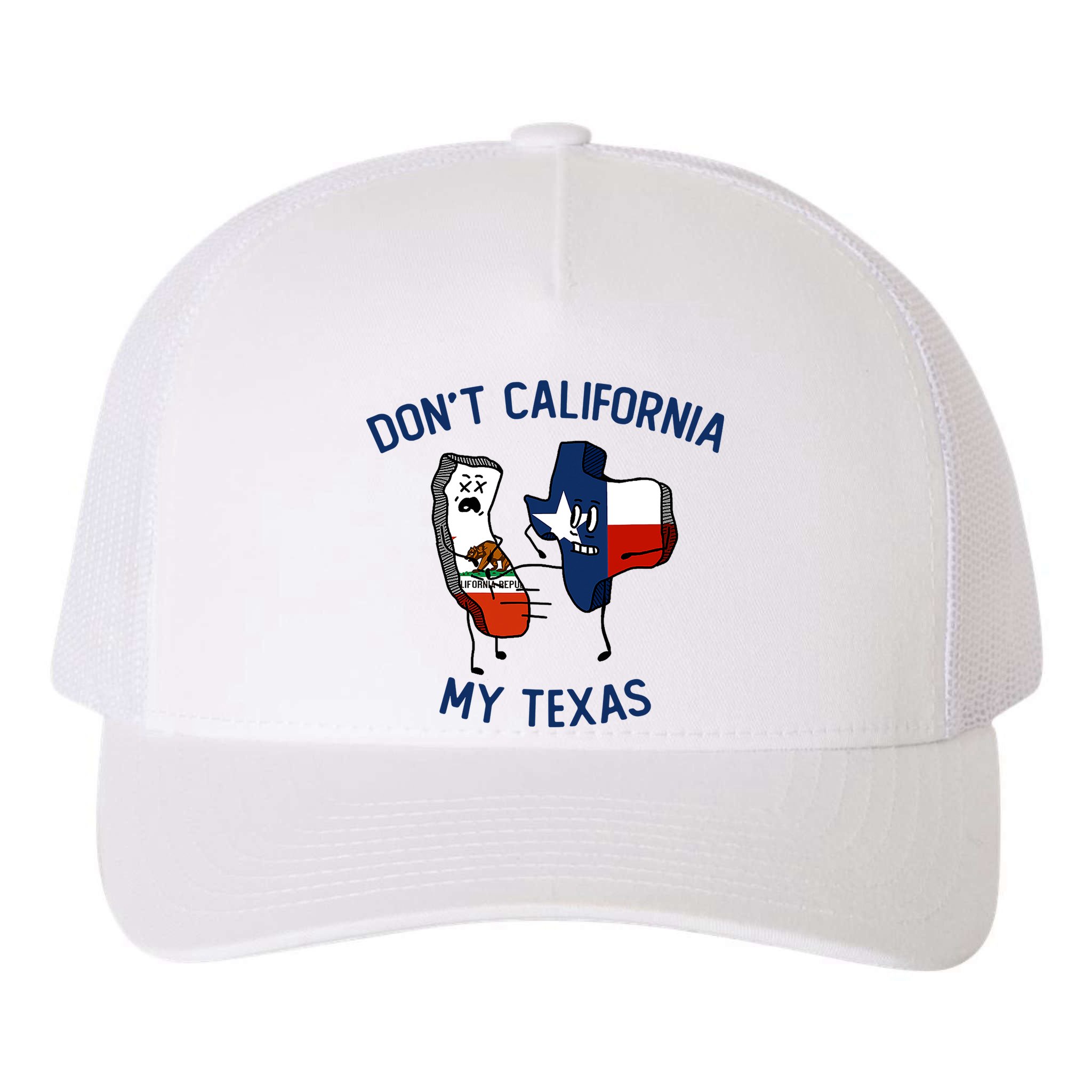 Funny Don't California My Texas Yupoong Adult 5-Panel Trucker Hat