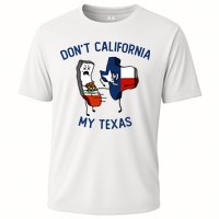 Funny Don't California My Texas Cooling Performance Crew T-Shirt