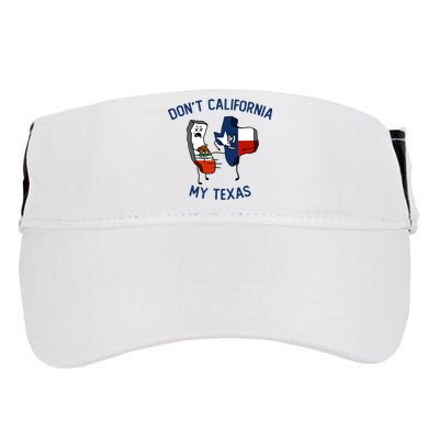 Funny Don't California My Texas Adult Drive Performance Visor
