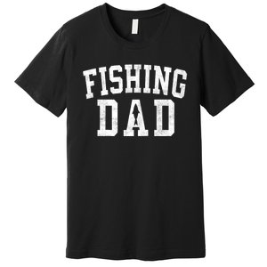 Fishing Dad Classic Bold Font FatherS Day Daddy Raglan Baseball Premium T-Shirt