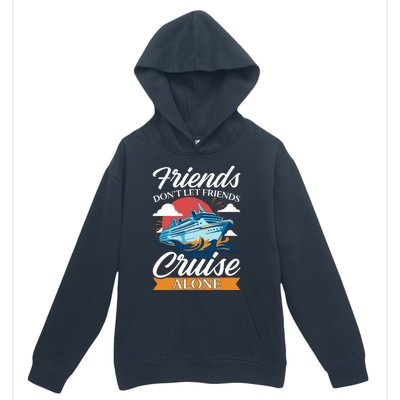 Friends DonT Cruise Alone Funny Cruising Ship Matching Cute Urban Pullover Hoodie