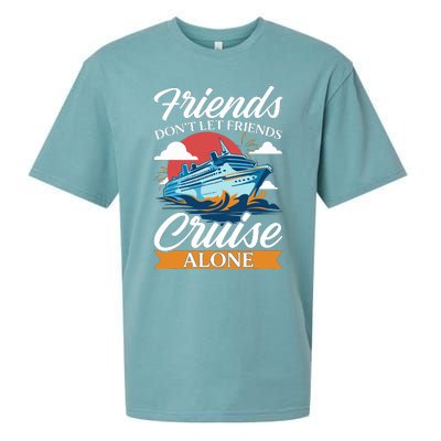 Friends DonT Cruise Alone Funny Cruising Ship Matching Cute Sueded Cloud Jersey T-Shirt