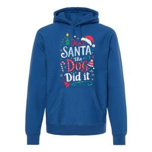 Funny Dog Christmas Gift Dear Santa My Dog Did It Pajama Great Gift Premium Hoodie