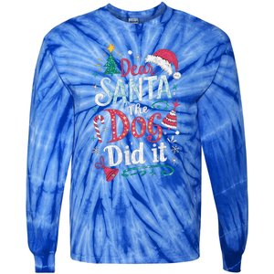 Funny Dog Christmas Gift Dear Santa My Dog Did It Pajama Great Gift Tie-Dye Long Sleeve Shirt