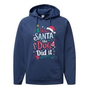 Funny Dog Christmas Gift Dear Santa My Dog Did It Pajama Great Gift Performance Fleece Hoodie