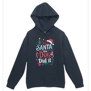 Funny Dog Christmas Gift Dear Santa My Dog Did It Pajama Great Gift Urban Pullover Hoodie