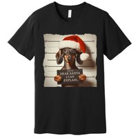 Funny Dachshund Christmas Dear Santa I Can Explain Weiner Premium T-Shirt