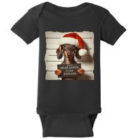 Funny Dachshund Christmas Dear Santa I Can Explain Weiner Baby Bodysuit