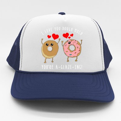 Funny Donut Couples Pun Saying Joke Valentines Day Quote Cool Gift Trucker Hat