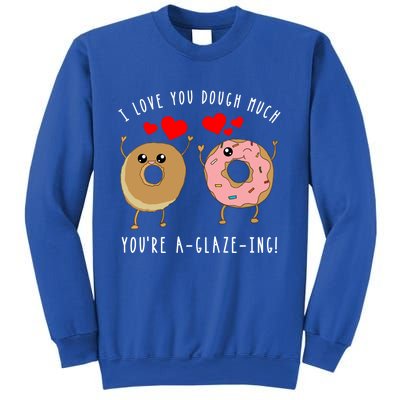 Funny Donut Couples Pun Saying Valentines Day Quote Meme Gift Sweatshirt