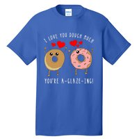 Funny Donut Couples Pun Saying Valentines Day Quote Meme Gift Tall T-Shirt