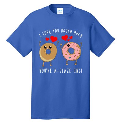 Funny Donut Couples Pun Saying Valentines Day Quote Meme Gift Tall T-Shirt