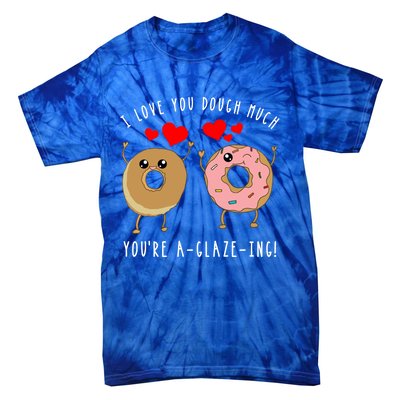 Funny Donut Couples Pun Saying Valentines Day Quote Meme Gift Tie-Dye T-Shirt