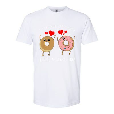 Funny Donut Couples Pun Saying Valentines Day Quote Meme Gift Softstyle CVC T-Shirt