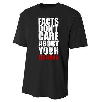 Facts Don't Care About Your Feelings Performance Sprint T-Shirt