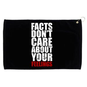 Facts Don't Care About Your Feelings Grommeted Golf Towel