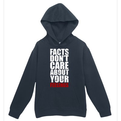 Facts Don't Care About Your Feelings Urban Pullover Hoodie