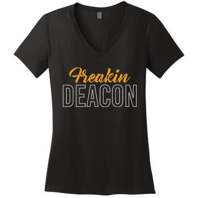 Freakin Deacon Church Fun Women's V-Neck T-Shirt