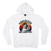 Funny Dog Childless Dog Ladies Vote The Riveter Gift Hoodie