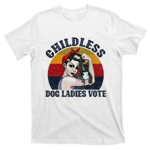 Funny Dog Childless Dog Ladies Vote The Riveter Gift T-Shirt