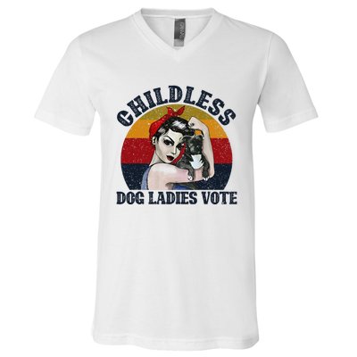 Funny Dog Childless Dog Ladies Vote The Riveter Gift V-Neck T-Shirt