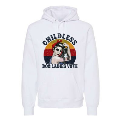 Funny Dog Childless Dog Ladies Vote The Riveter Gift Premium Hoodie