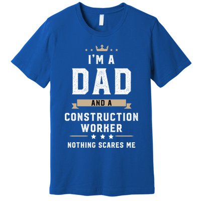 Funny Dad Construction Worker Fathers Day Gift Premium T-Shirt