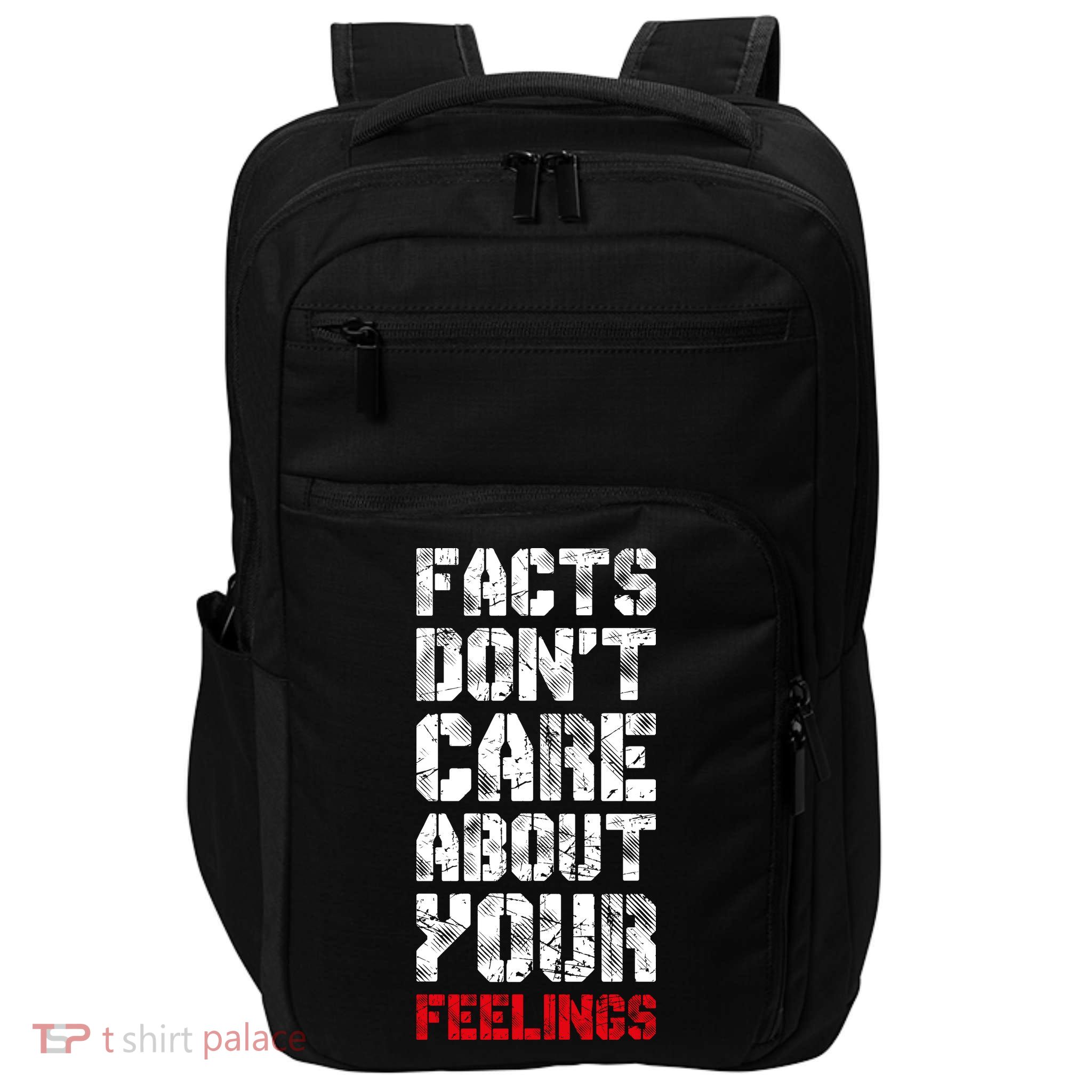Facts Don't Care About Your Feelings Shirt, Ben Shapiro Shirt, Republican Shirt, Impact Tech Backpack