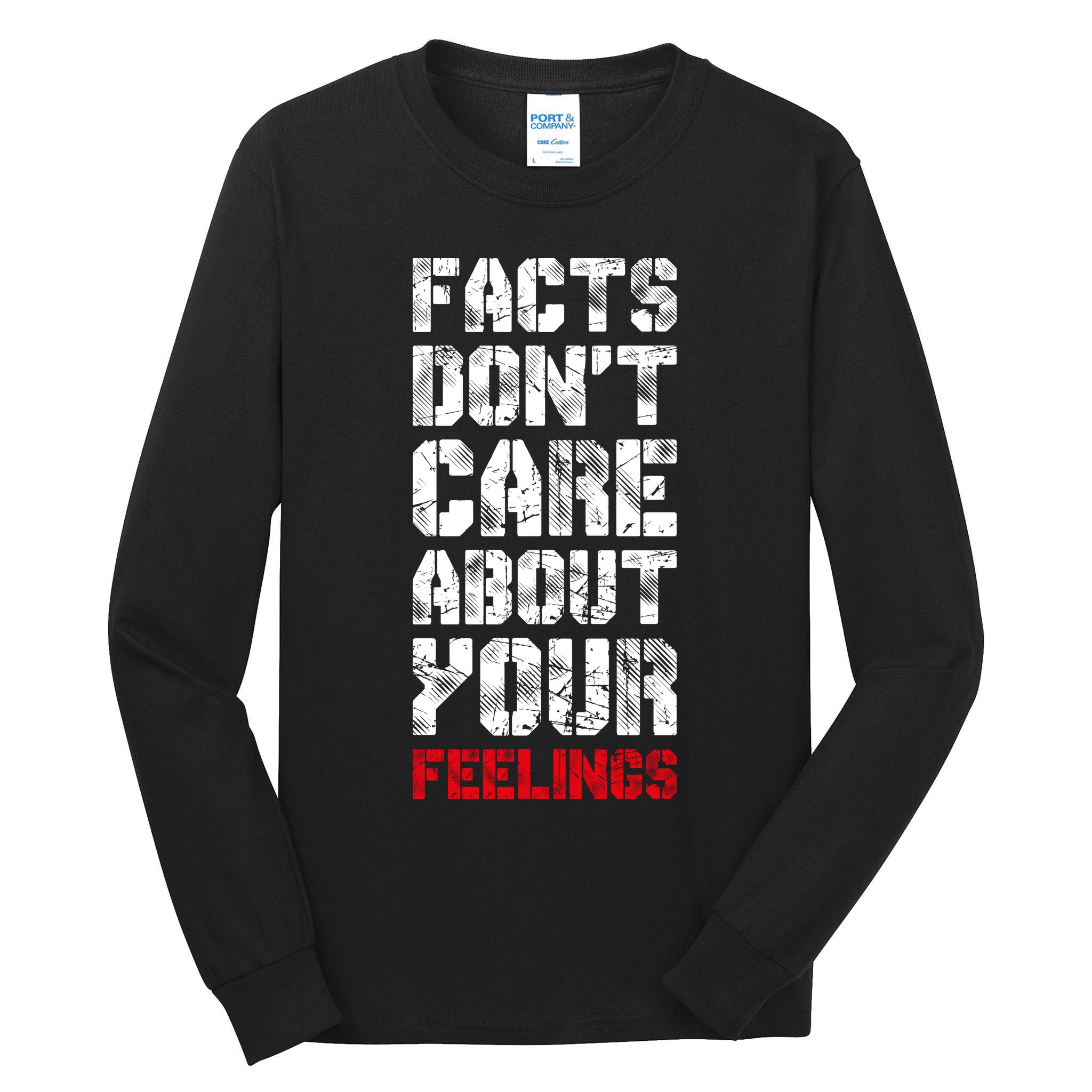 Facts Don't Care About Your Feelings Shirt, Ben Shapiro Shirt, Republican Shirt, Tall Long Sleeve T-Shirt