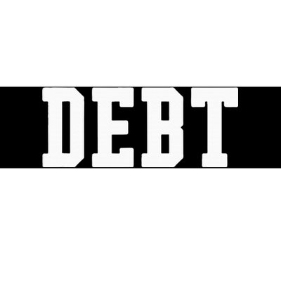 Funny Debt College University Student Loan Bumper Sticker