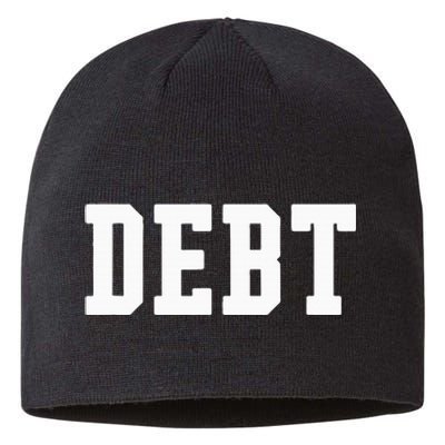 Funny Debt College University Student Loan Sustainable Beanie