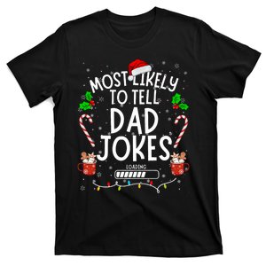 Funny Dad Christmas Most Likely To Tell Dad Jokes T-Shirt