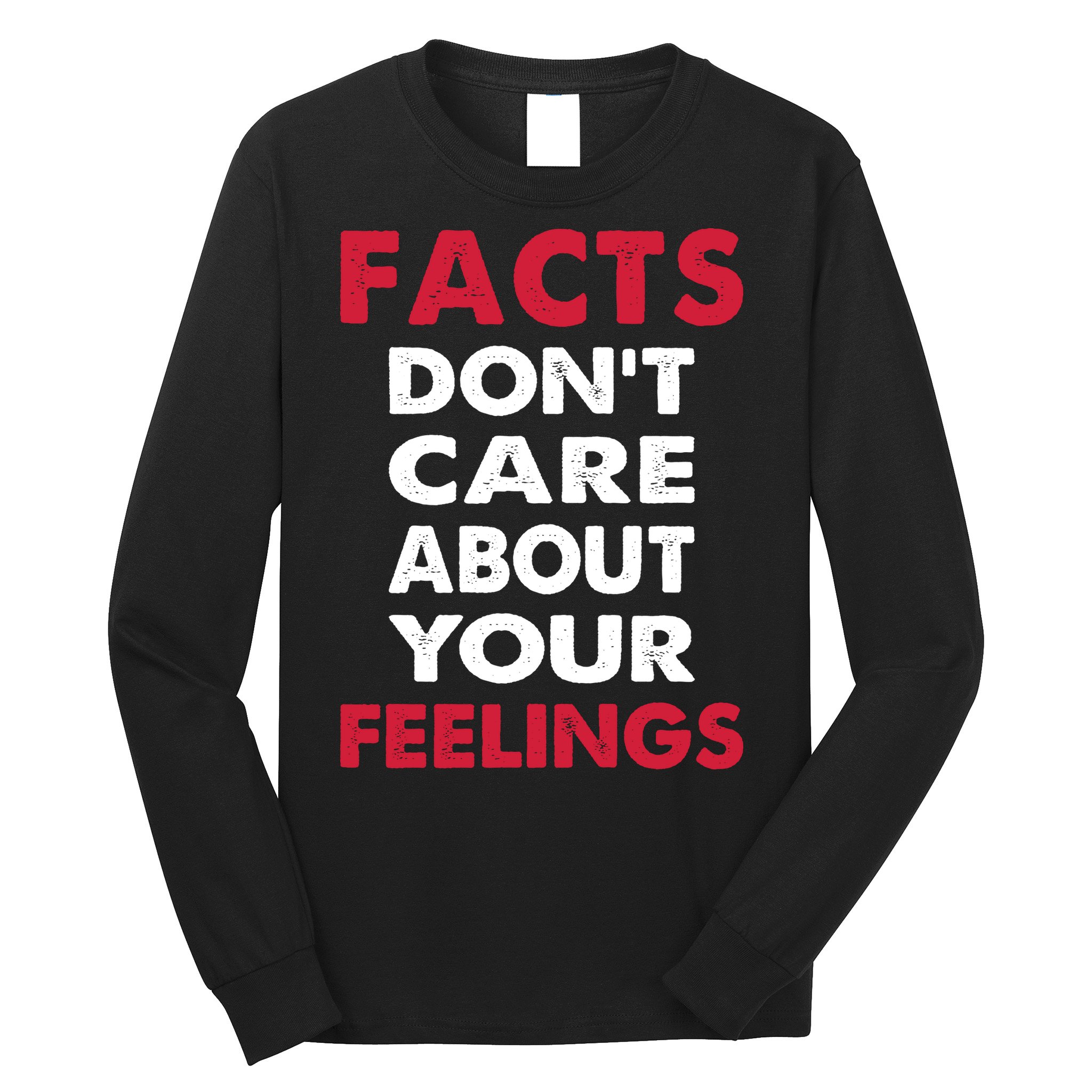 Facts Don't Care About Your Feelings Shirt, Ben Shapiro Shirt, Republican Shirt, Long Sleeve Shirt