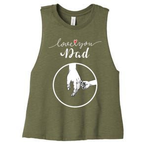 Fathers Day Celebration I Love You Dad Gift Women's Racerback Cropped Tank