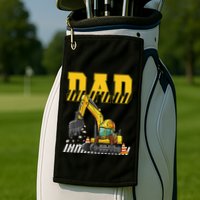 Funny Dad Construction Excavator Matching Family Golf Towel