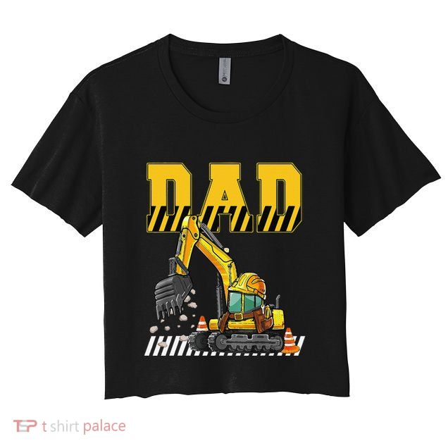 Funny Dad Construction Excavator Matching Family Crop Top