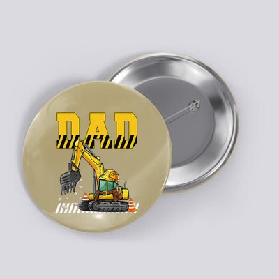 Funny Dad Construction Excavator Matching Family Button