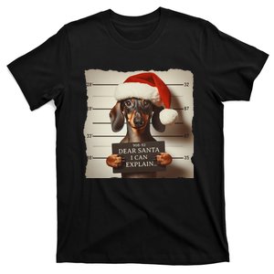 Funny Dachshund Christmas Dear Santa I Can Explain Weiner Gift T-Shirt