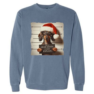 Funny Dachshund Christmas Dear Santa I Can Explain Weiner Gift Garment-Dyed Sweatshirt