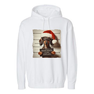 Funny Dachshund Christmas Dear Santa I Can Explain Weiner Gift Garment-Dyed Fleece Hoodie