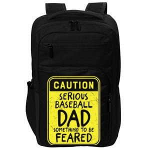 Father's Day Caution Serious Baseball Dad Gift Impact Tech Backpack